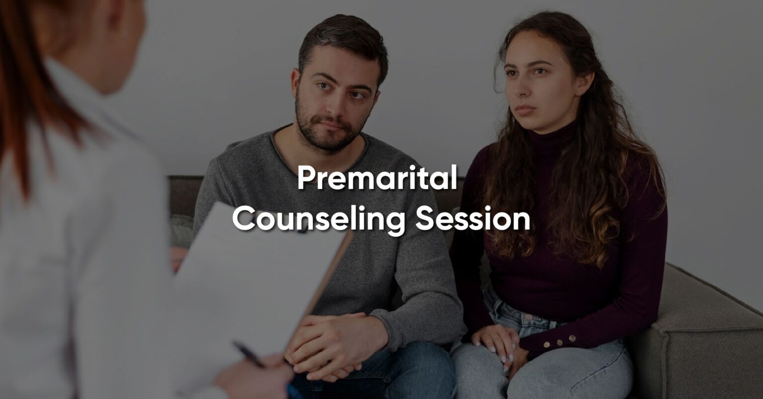 You are currently viewing Premarital Counseling Session | Power to Heal Relationships